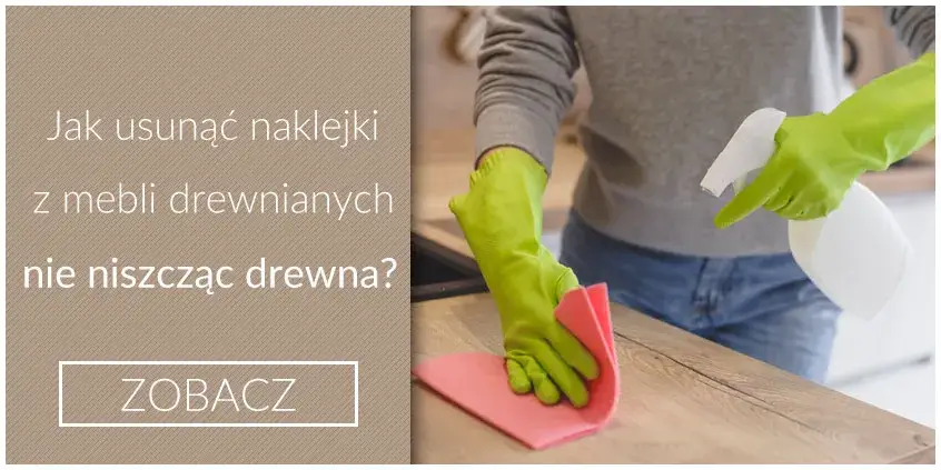 Zdjęcie Jak usunąć klej z mebli - skuteczne metody bez ryzyka uszkodzeń