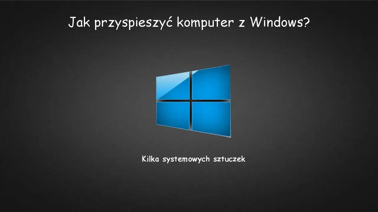 Zdjęcie Jak przyspieszyć Windows i uniknąć frustracji z wolnym systemem