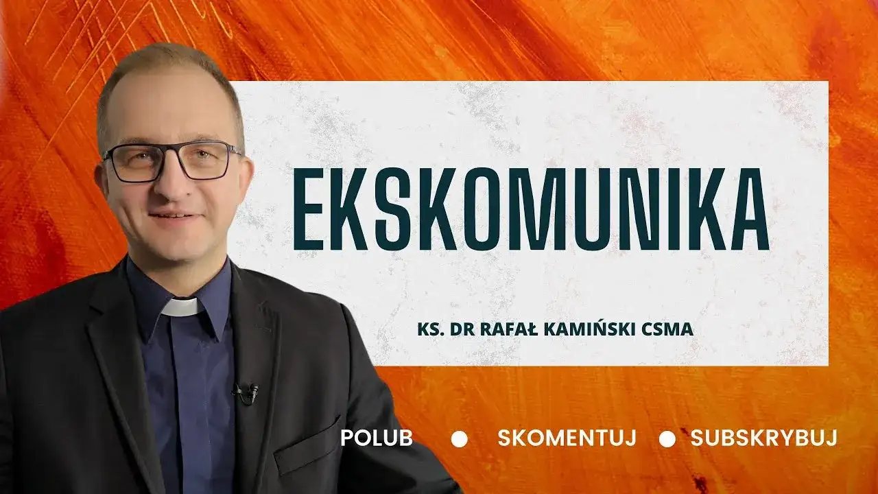 Ekskomunika: Czym jest i co oznacza ta kara kościelna?