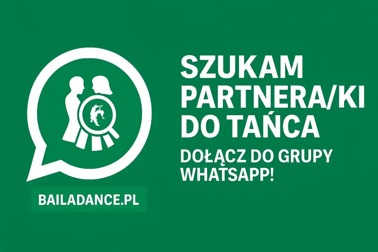 Szukam partnerki do tańca! Dołącz do grupy WhatsApp Bailadance.pl.