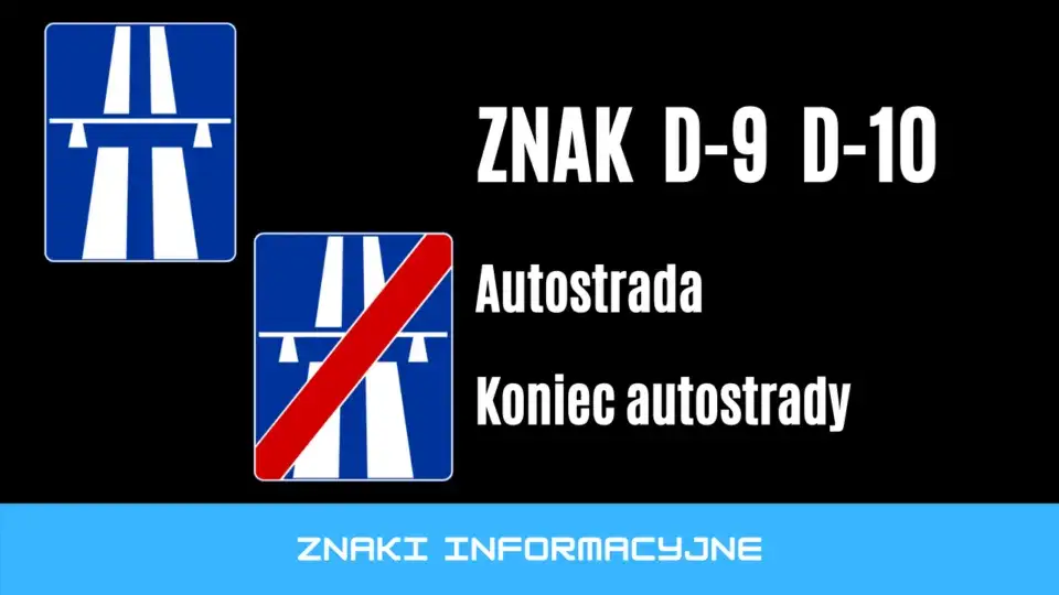 Co oznacza znak autostrada D-9 i jak wpływa na kierowców?