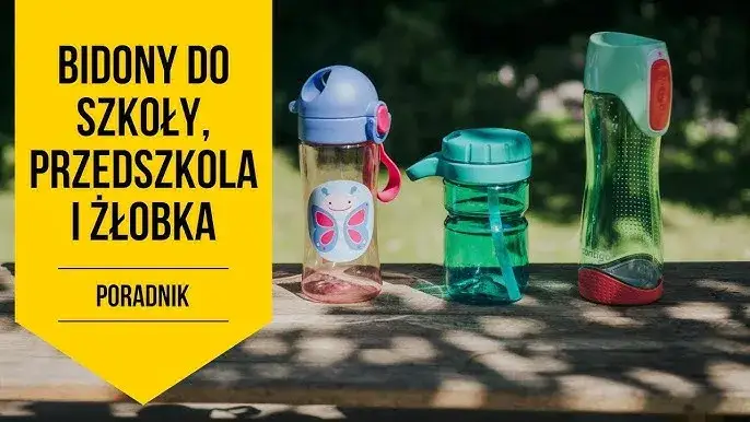 Jaki bidon do przedszkola? Wybierz bezpieczny i wygodny model dla dziecka