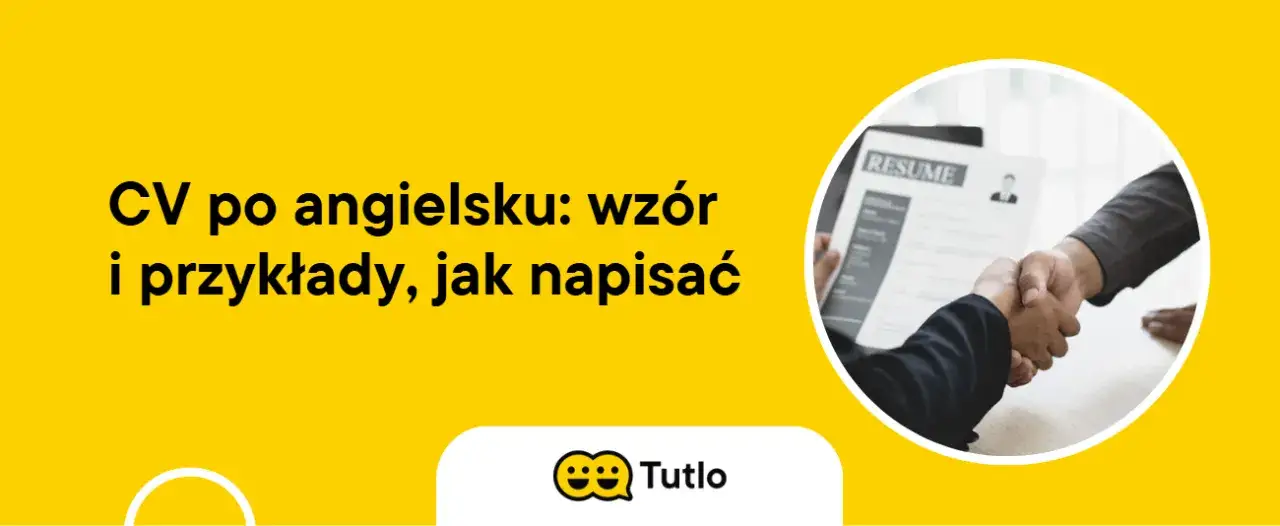 Jak napisać CV po angielsku, aby zdobyć wymarzoną pracę?