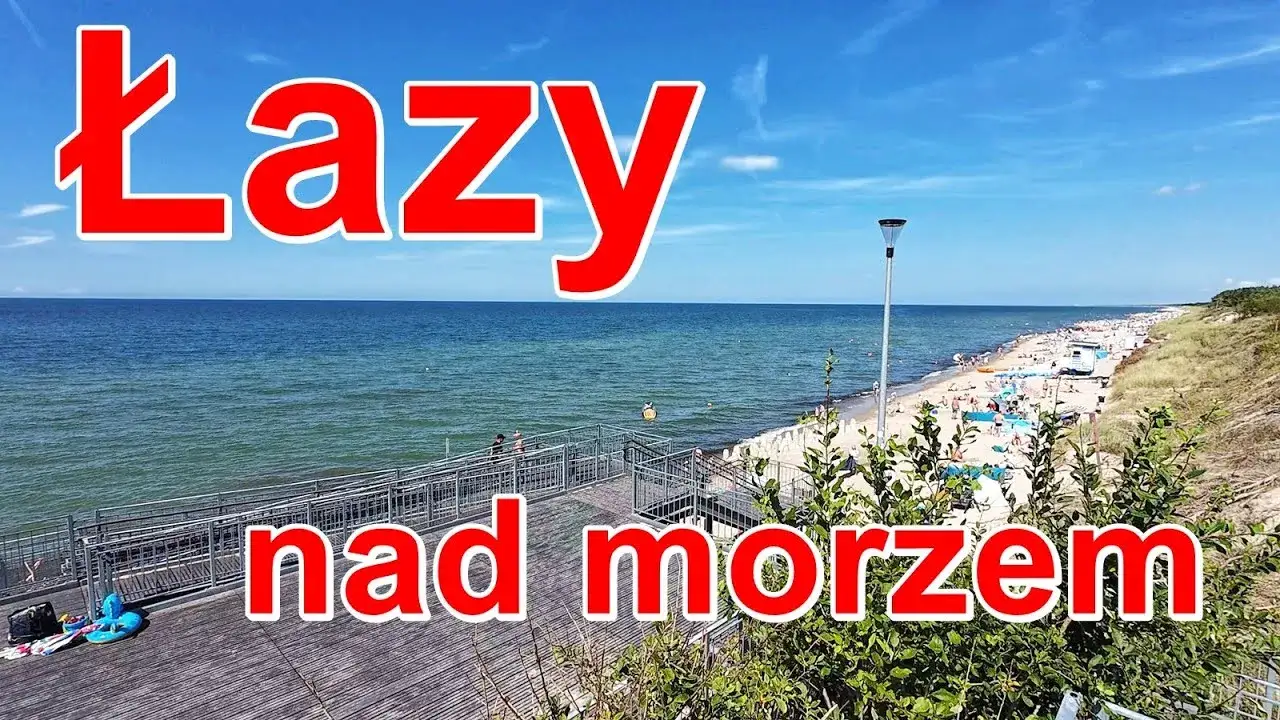 Atrakcje w Łazach: Odkryj ukryte skarby i relaksuj się nad morzem