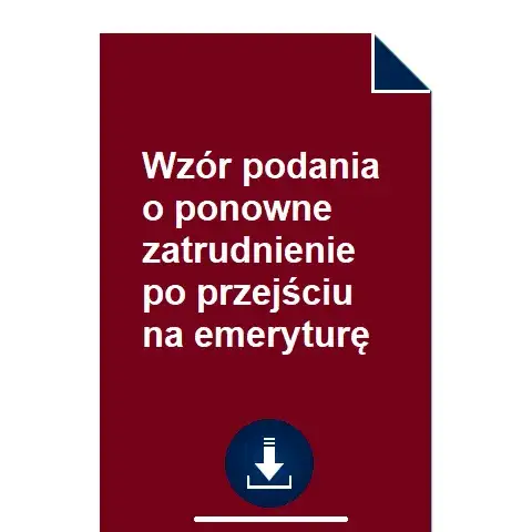 Ponowne zatrudnienie pracownika po przejściu na emeryturę - dokumenty, które musisz znać