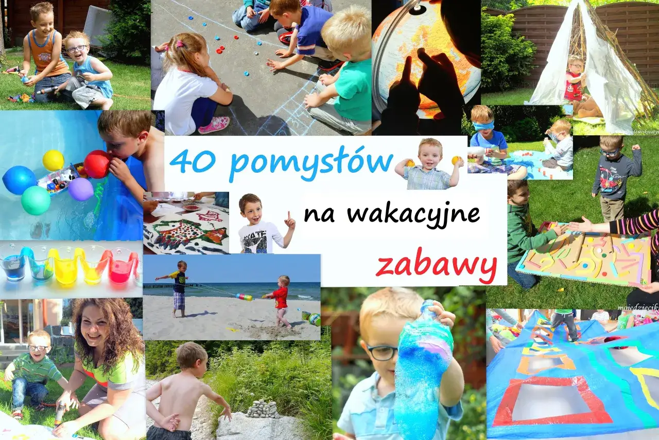 Co zrobić z dzieckiem w wakacje? Skarbnica pomysłów na lato!