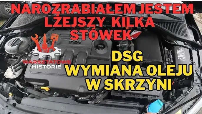 DSG 7-biegowa: Wymiana oleju co 60 000 km? Uniknij kosztownych awarii!