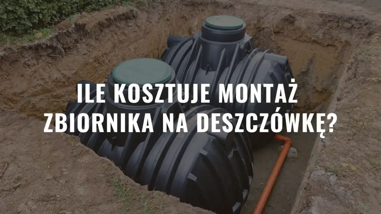 Ile kosztuje zbiornik na deszczówkę? Cennik 2026 i Moja Woda
