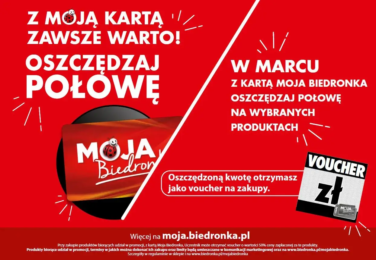 Czerwona grafika z napisem "Z moją kartą zawsze warto oszczędzaj połowę" i kartą Moja Biedronka.