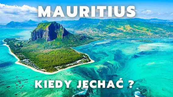 Mauritius: Kiedy jechać, by nie przepłacić i mieć super pogodę?