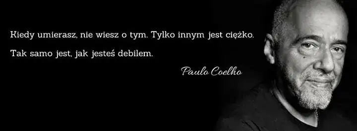 Cytaty życiowe Paulo Coelho, które mogą odmienić wszystko. Top 10