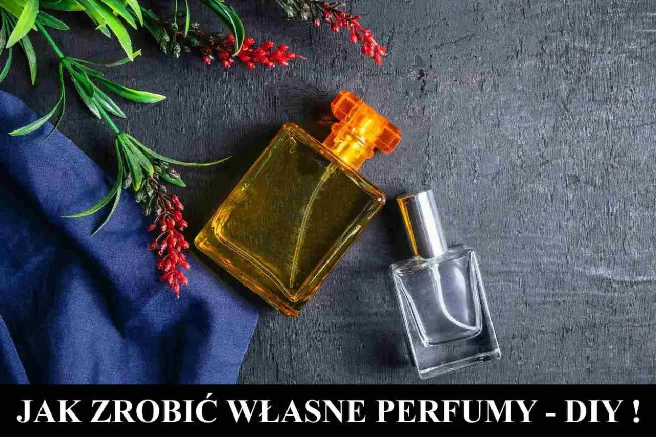 Stwórz własne perfumy DIY: Przepis i sekrety domowej perfumerii