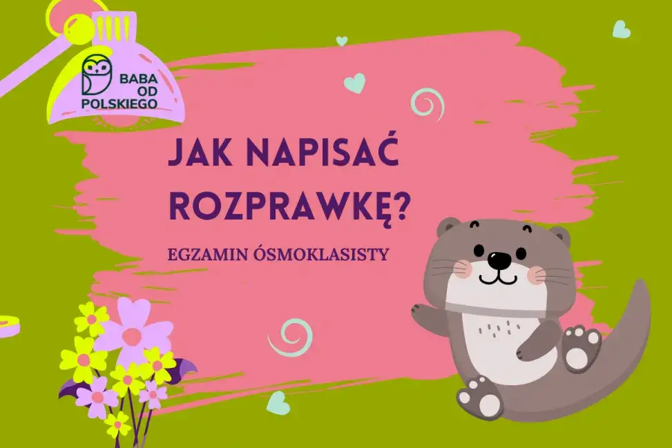 Słownictwo rozprawkowe: jak napisać świetną rozprawkę bez stresu