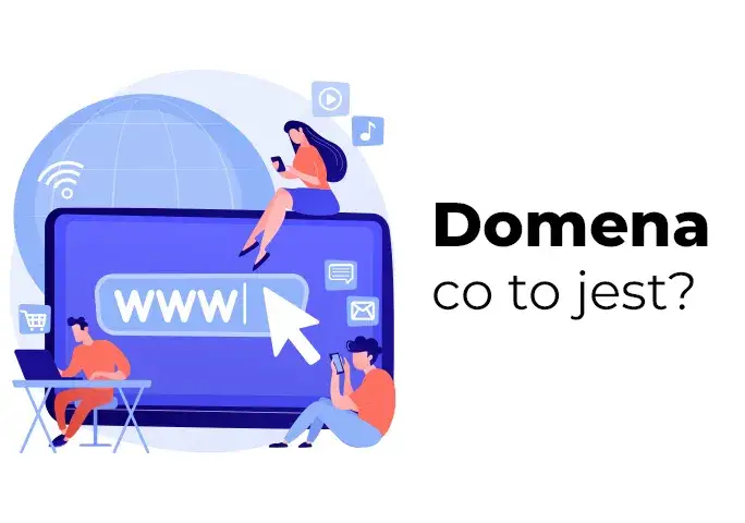 Domena internetowa: Co to jest? Przewodnik od A do Z (nie daj się nabić!)