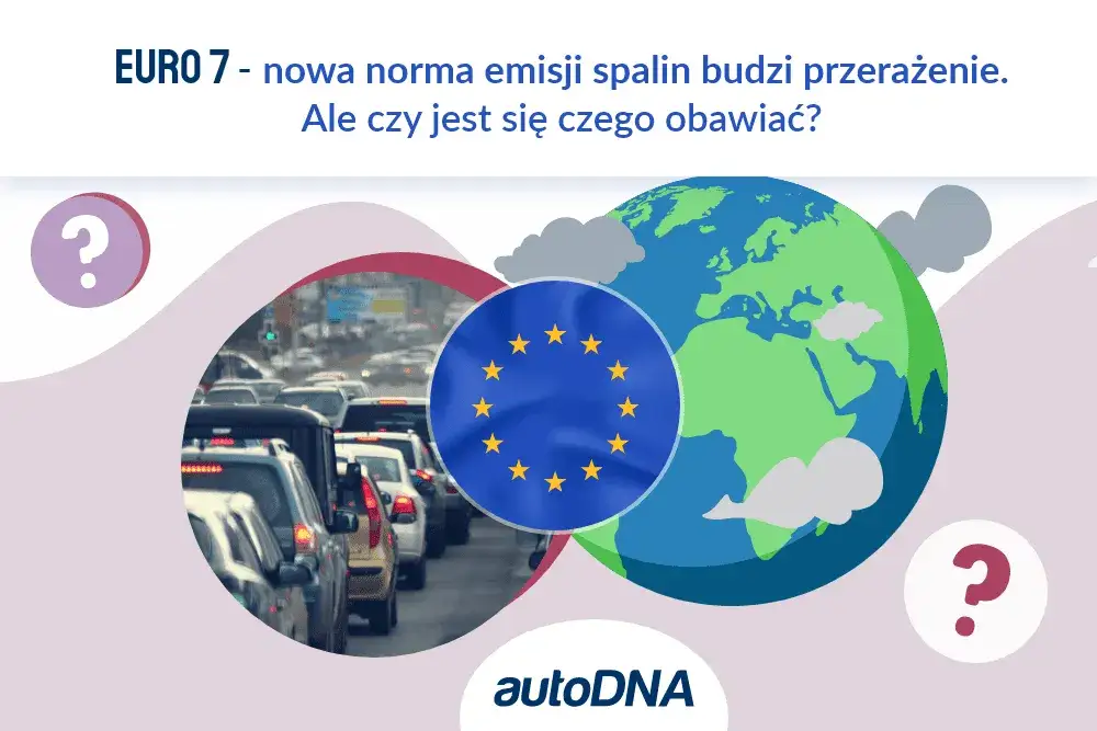 Euro 7, SCT, mandaty: Poznaj normy emisji spalin i chroń portfel