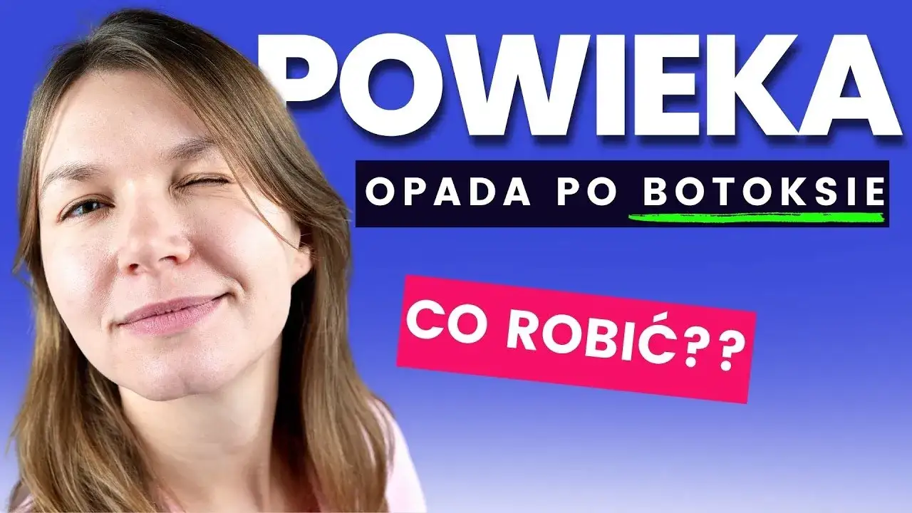 Opadająca powieka po botoksie? Sprawdź, jak szybko wrócić do formy