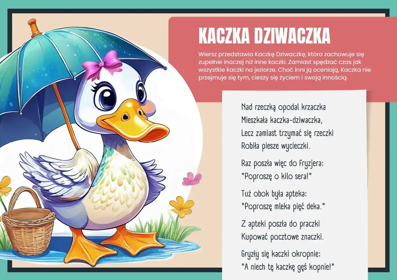 Kaczka dziwaczka w wierszu, z parasolką i koszykiem, cieszy się życiem.