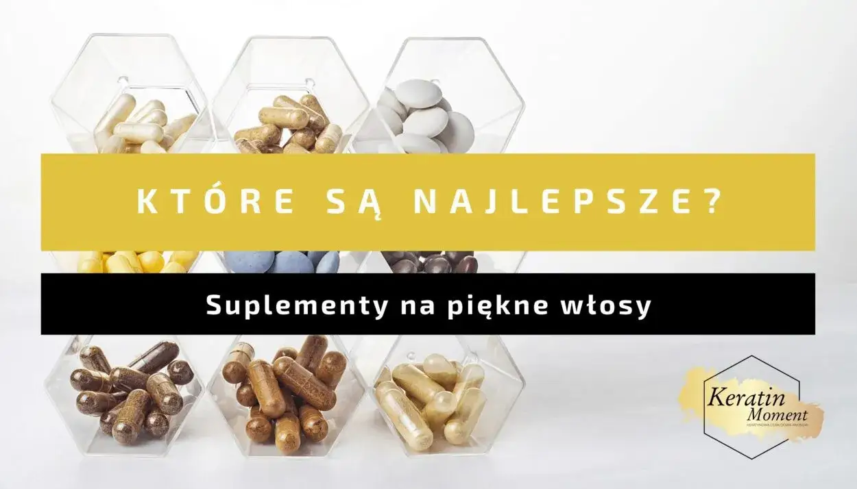 Skuteczne suplementy na włosy, które naprawdę działają - ranking eksperta