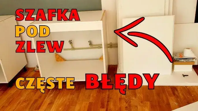 Jak zrobić szafkę pod zlew - uniknij najczęstszych błędów DIY