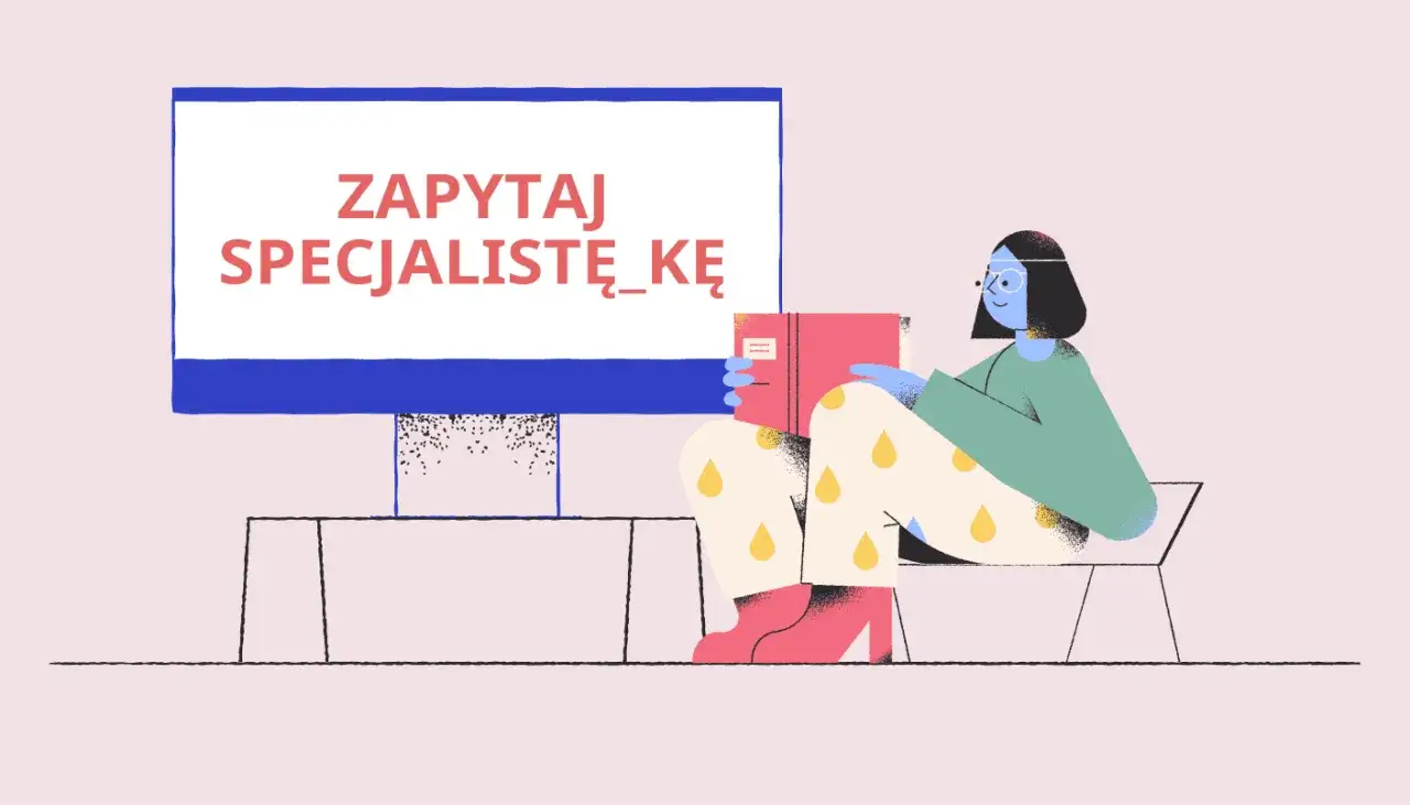 Kobieta z książką, jak opisać samopoczucie, siedzi przed ekranem z napisem "Zapytaj specjalistę".