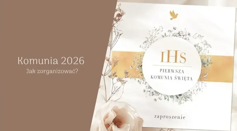 Komunia 2026: Terminy, wiek, formalności. Bez stresu!