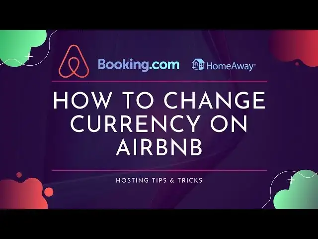 Jak zmienić walutę na Airbnb - proste kroki do bezpiecznych płatności