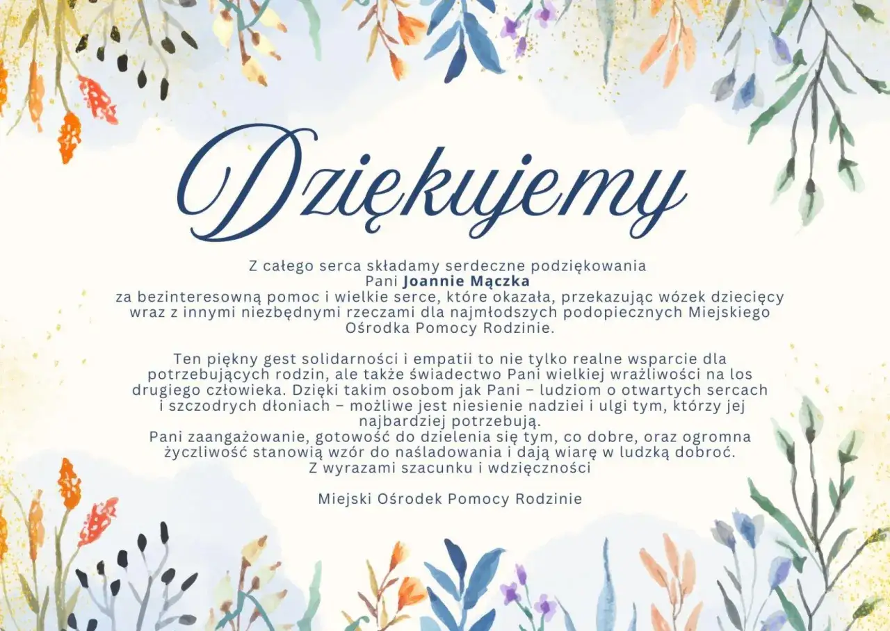 Piękne podziękowania dla Pani Joanny Mączki za pomoc i serce. Jej wrażliwość i życzliwość to wzór.
