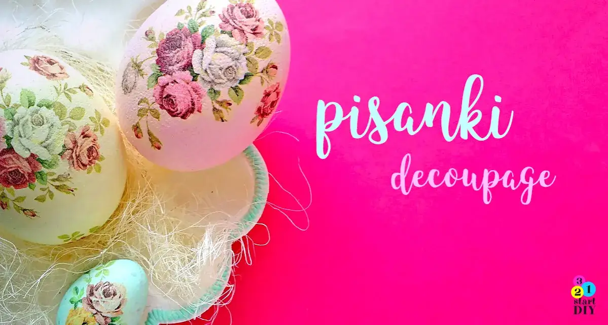 Jak zrobić decoupage na styropianie – proste kroki i cenne wskazówki