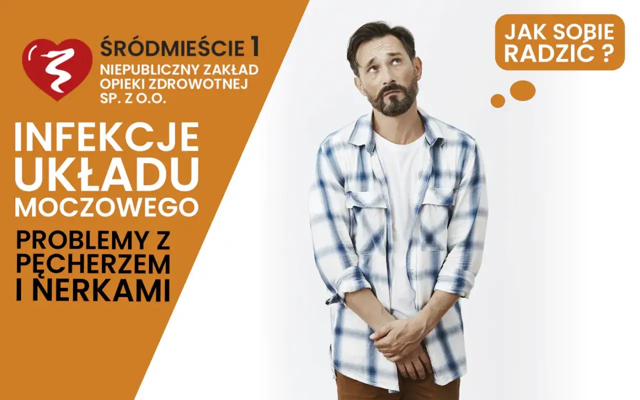 Mężczyzna zmartwiony problemami z pęcherzem i nerkami. Grafika informuje o infekcjach układu moczowego i leczeniu zapalenia nerek.