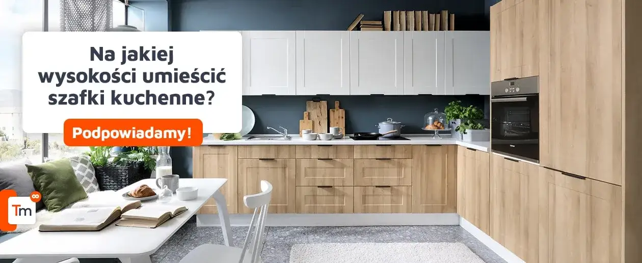 Optymalna odległość szafek górnych od blatu - uniknij błędów w kuchni