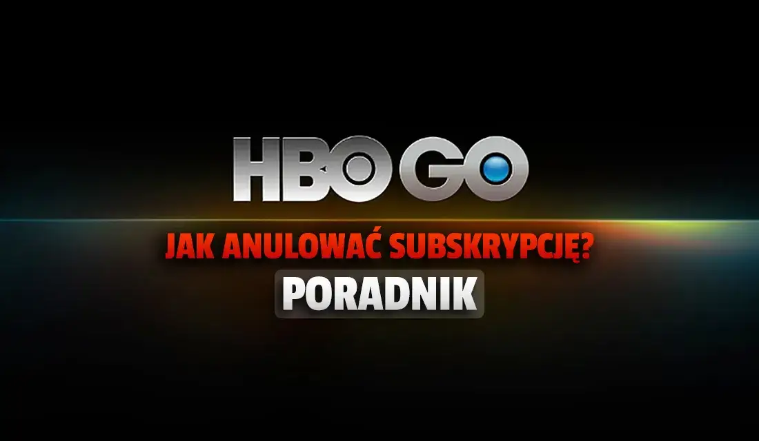 Jak zrezygnować z HBO GO na telefonie i uniknąć problemów z subskrypcją