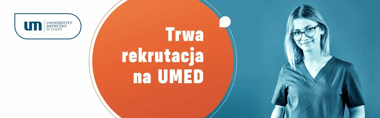 Rekrutacja na Uniwersytet Medyczny w Łodzi: uniknij najczęstszych błędów