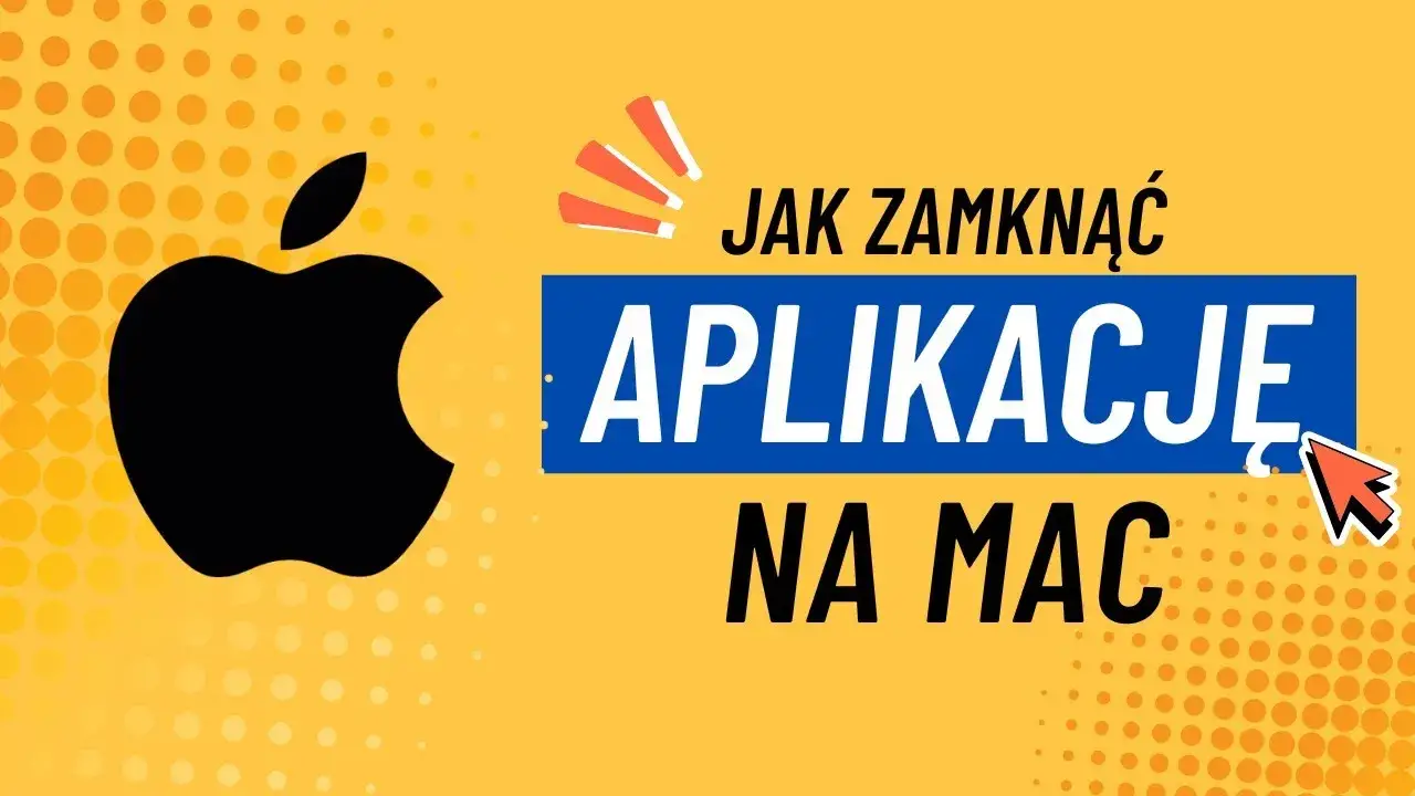 Jak zamknąć aplikacje na Macu? Szybkie metody i porady