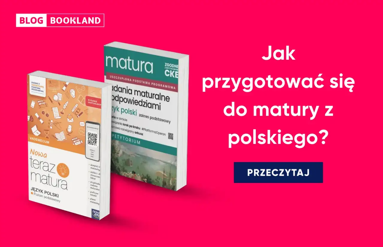 Przykładowa matura ustna z polskiego: podręczniki "Teraz matura" i "Matura z języka polskiego" pomogą Ci przygotować się do egzaminu.