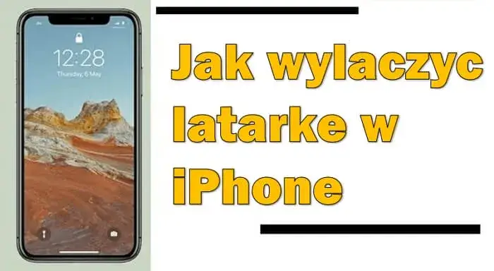 Jak wyłączyć latarkę w iPhone: Skuteczne sposoby i wskazówki