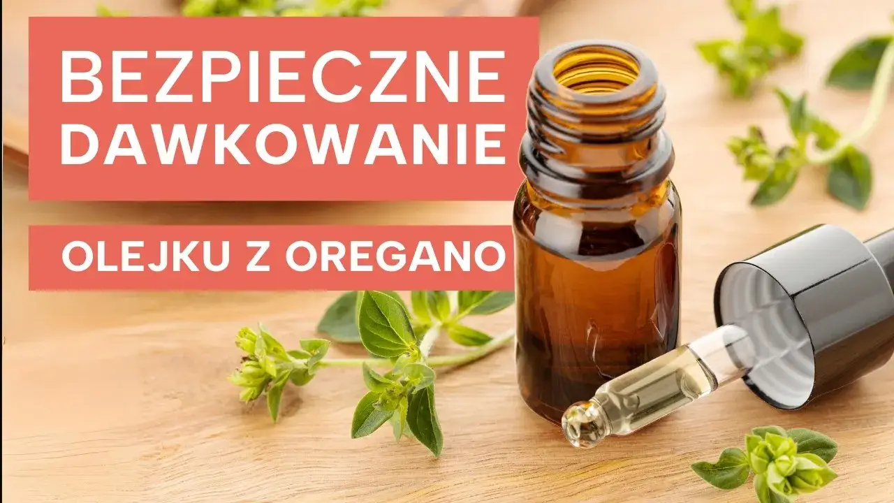 Jak długo można stosować olejek z oregano bez ryzyka dla zdrowia?
