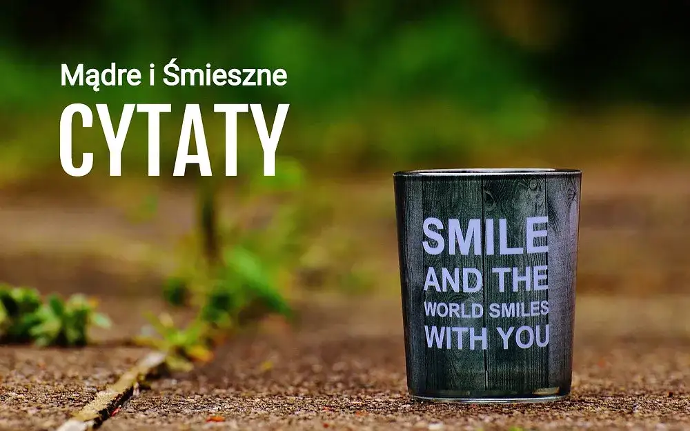 Bierz z życia jak najwięcej cytaty, które zmienią twoje myślenie