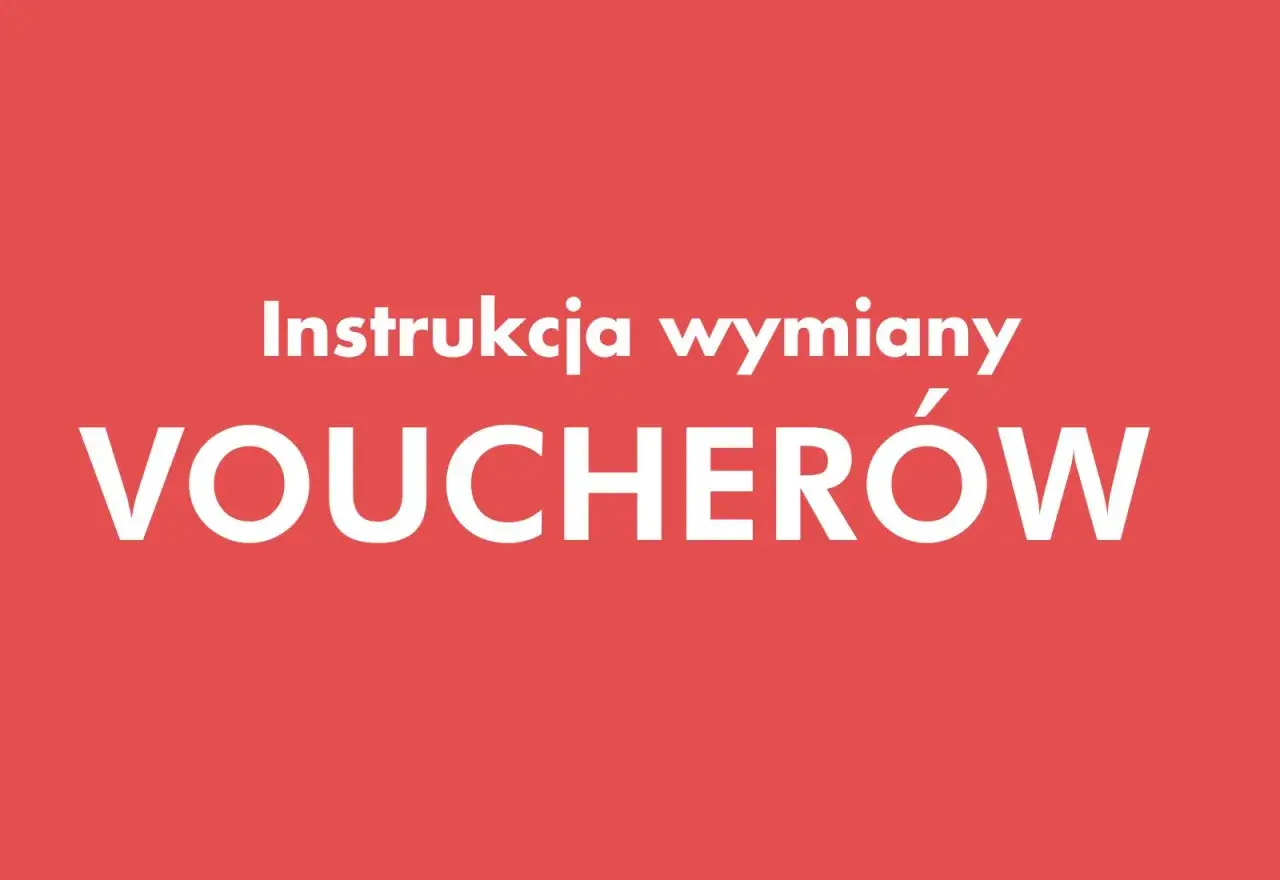 Instrukcja wymiany voucherów. Masz voucher do teatru? Sprawdź, jak go zrealizować.