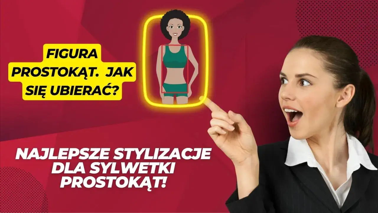 Sylwetka prostokąt: Stwórz talię marzeń! Porady stylistki