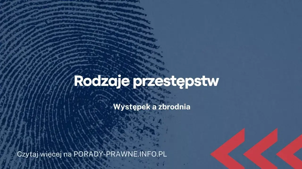 Występek czy wykroczenie? Poznaj kluczowe różnice i kary