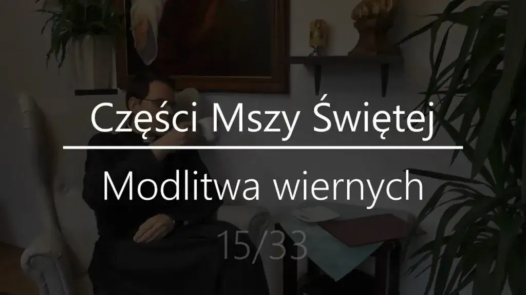 Modlitwa wiernych na dziś: Aktualne intencje i prośby
