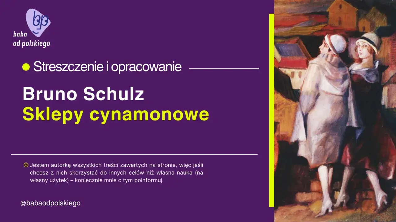 Sklepy cynamonowe: Jak epoka ukształtowała Schulza?