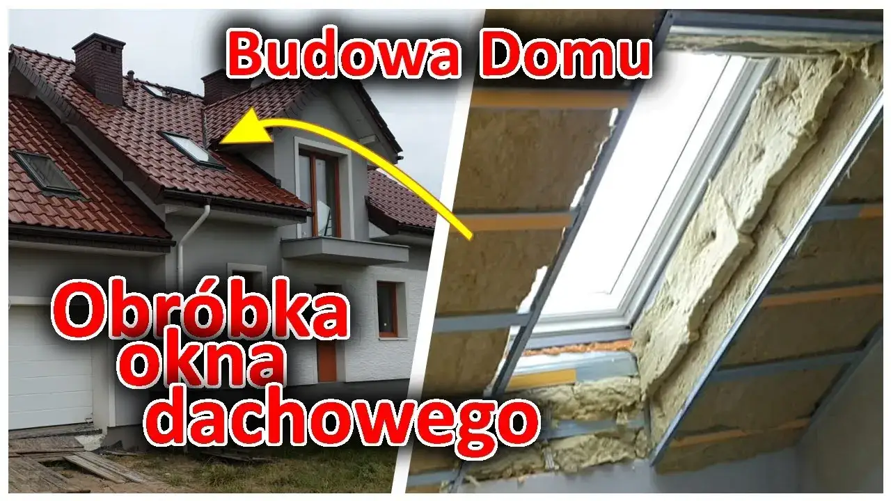 Jak obrobić okno dachowe od wewnątrz, aby uniknąć błędów i strat