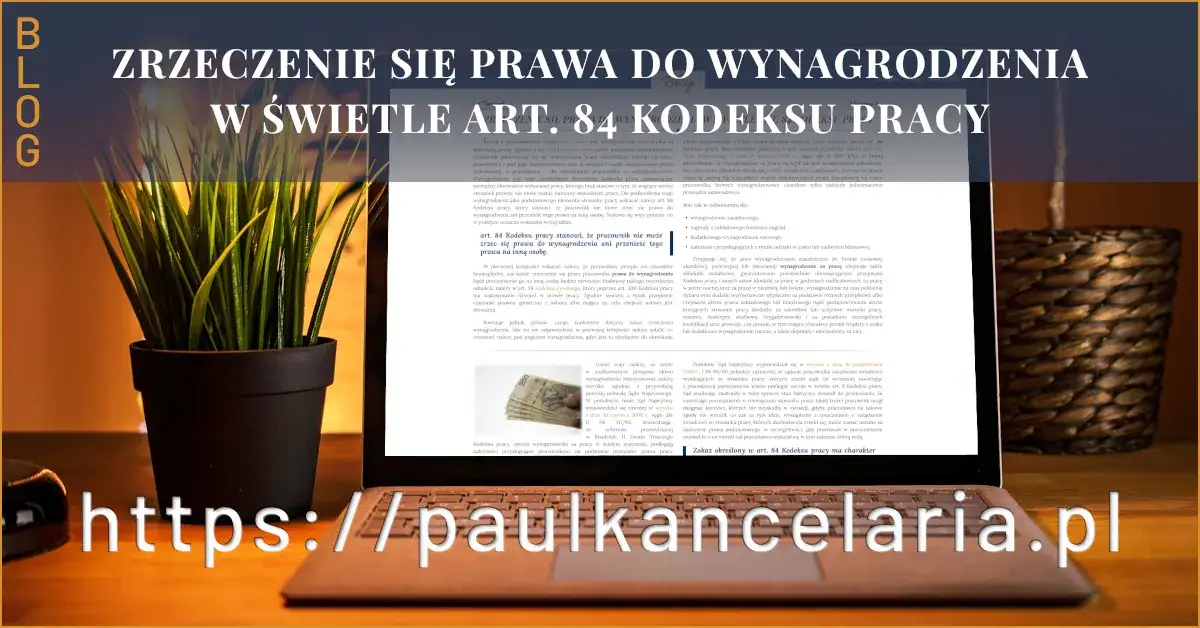 Czy pracownik może zrzec się wynagrodzenia? Poznaj ważne fakty