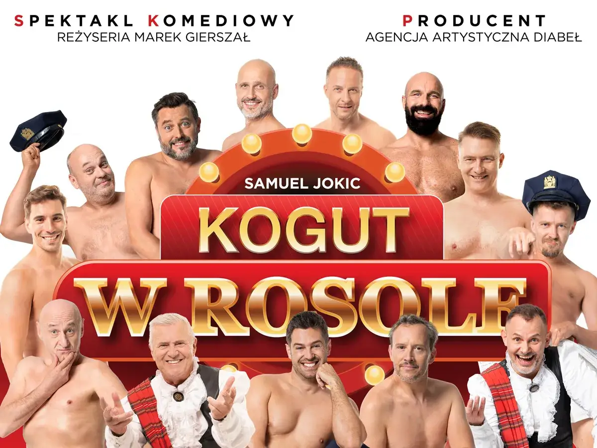 Plakat komediowy "Kogut w rosole" z Samuelem Jokicem i grupą mężczyzn. Bilety na spektakl dostępne wkrótce!