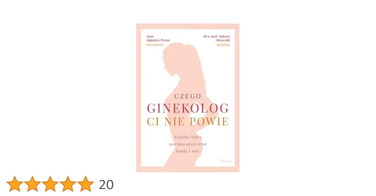 Czego ginekolog ci nie powie: sekrety zdrowia kobiet, które musisz znać