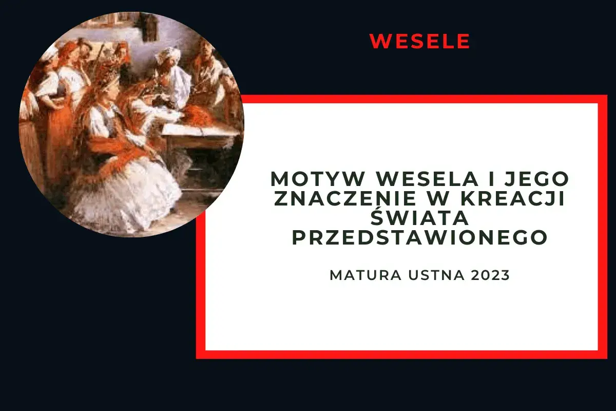 Motyw wesela w literaturze: odkryj jego ukryte znaczenia i symbolikę