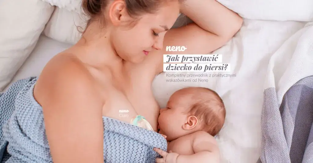 Karmienie piersią: jak prawidłowo przystawiać dziecko - 5 porad