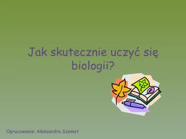 Jak skutecznie uczyć się biologii? Metody, które działają