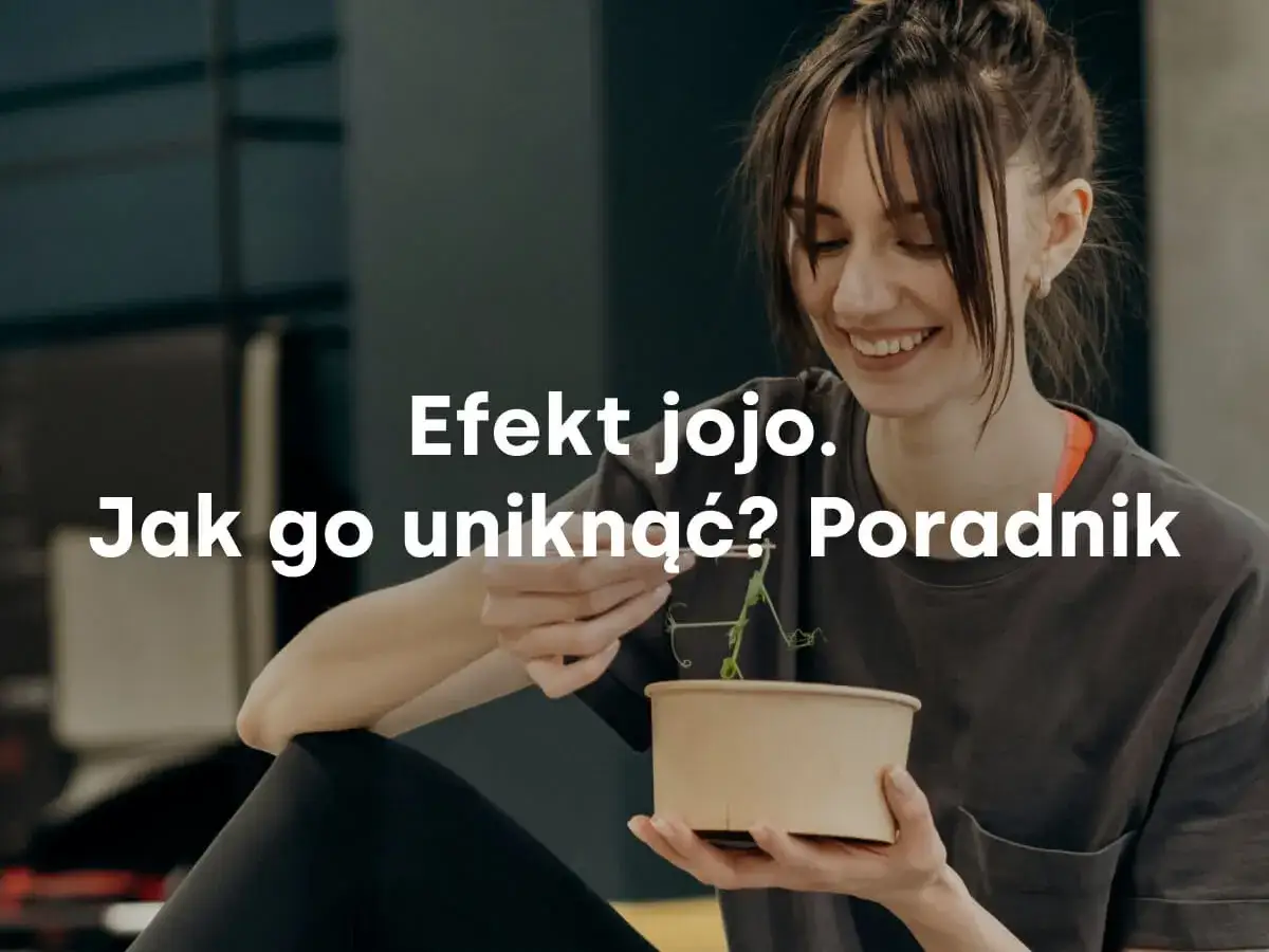Jak wyjść z redukcji i uniknąć efektu jo-jo w diecie